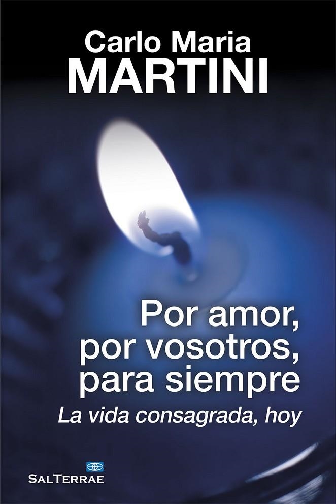 Por amor, por vosotros, para siempre | 9788429322071 | Martini, Carlo Maria | Librería Castillón - Comprar libros online Aragón, Barbastro