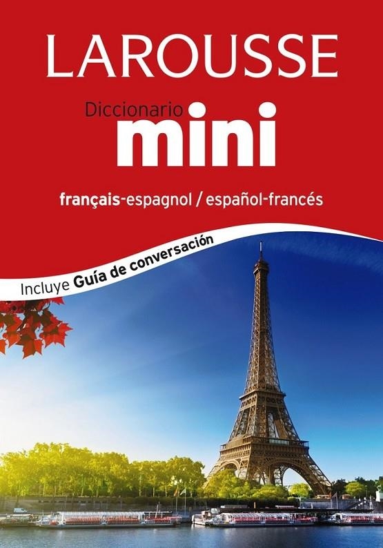 Diccionario Mini español-francés / français-espagnol + guía de conversación | 9788416124381 | Larousse Editorial | Librería Castillón - Comprar libros online Aragón, Barbastro