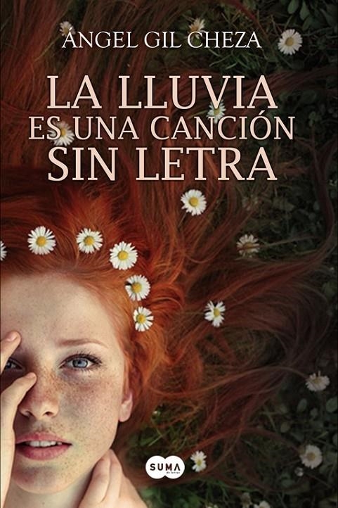 LA LLUVIA ES UNA CANCIÓN SIN LETRA | 9788483656778 | Ángel Gil Cheza | Librería Castillón - Comprar libros online Aragón, Barbastro