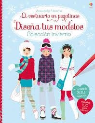 Diseña tus propios modelos : Colección invierno - Vestuario en pegatinas | 9781409579861 | VV.AA. | Librería Castillón - Comprar libros online Aragón, Barbastro