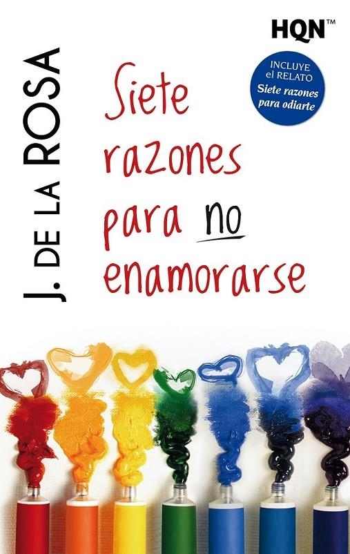 Siete razones para no enamorarse | 9788468747286 | De La Rosa, J. | Librería Castillón - Comprar libros online Aragón, Barbastro