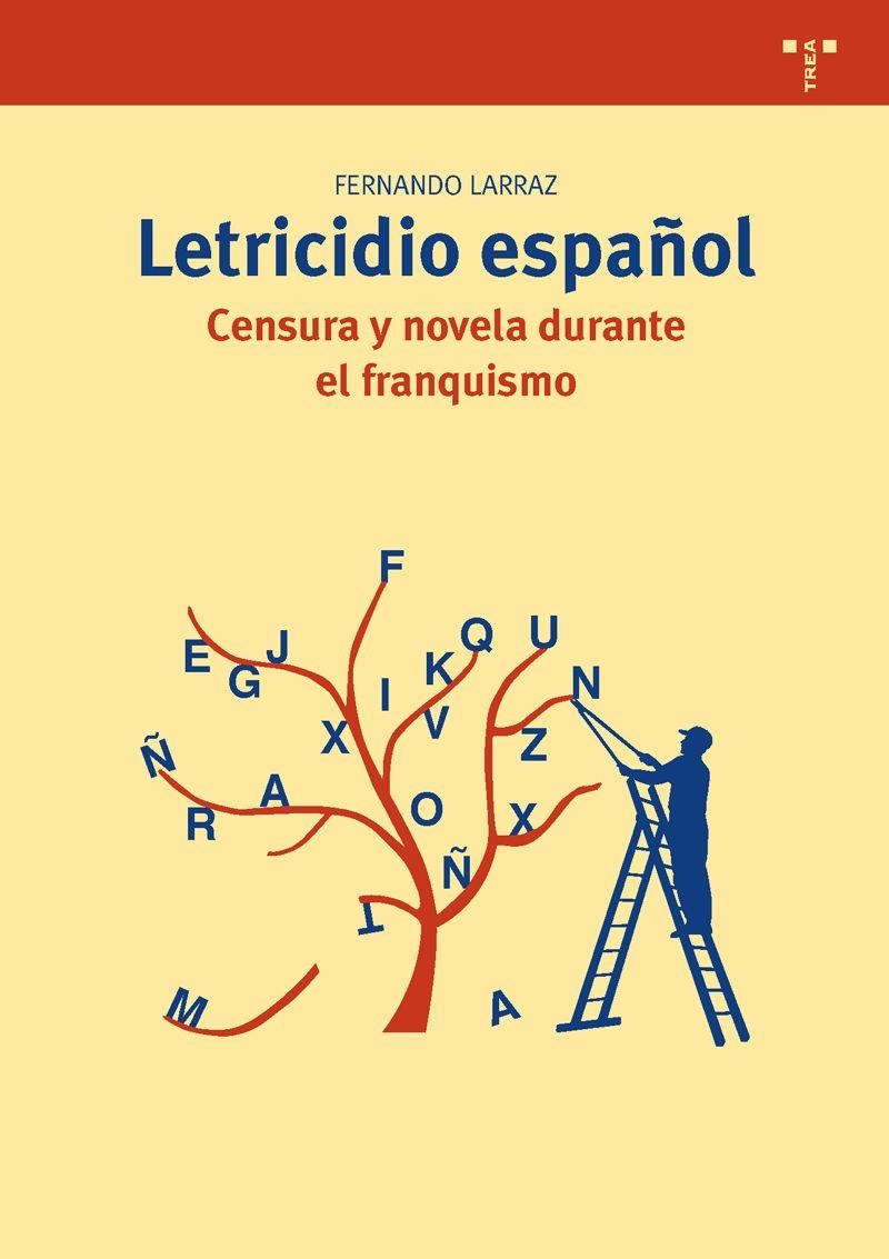 Letricidio español | 9788497048156 | Larraz Elorriaga, Fernando | Librería Castillón - Comprar libros online Aragón, Barbastro