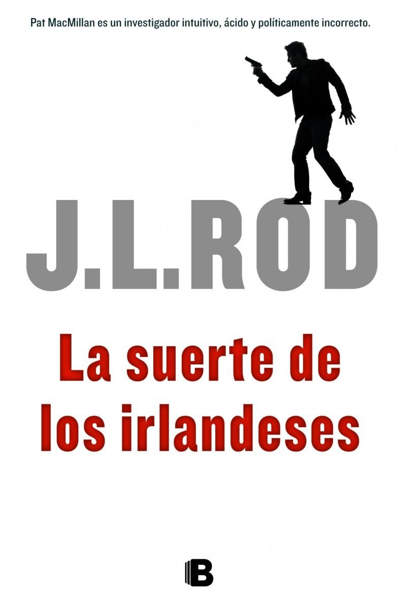 La suerte de los irlandeses | 9788466652735 | Rod, J.L. | Librería Castillón - Comprar libros online Aragón, Barbastro