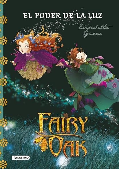 Fairy Oak 3 : El poder de la luz | 9788408131977 | Gnone, Elisabetta | Librería Castillón - Comprar libros online Aragón, Barbastro