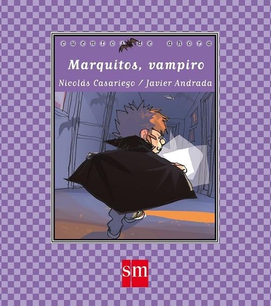 MARQUITOS VAMPIRO | 9788467573916 | Casariego Cordoba, Nicolás | Librería Castillón - Comprar libros online Aragón, Barbastro