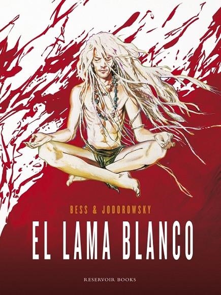 El lama blanco | 9788439728955 | Jodorowsky, Alejandro; Bess Georges | Librería Castillón - Comprar libros online Aragón, Barbastro