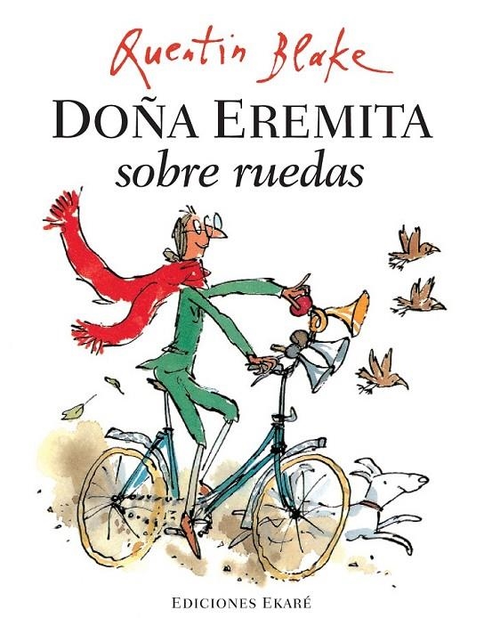 Doña Eremita sobre ruedas | 9788493776770 | Blake, Quentin | Librería Castillón - Comprar libros online Aragón, Barbastro