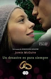 Un desastre es para siempre | 9788483657690 | Jamie McGuire | Librería Castillón - Comprar libros online Aragón, Barbastro