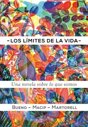 Los límites de la vida | 9788424649623 | Bueno i Torrens, David; Macip i Maresma, Salvador; Martorell Sabaté, Eduard | Librería Castillón - Comprar libros online Aragón, Barbastro