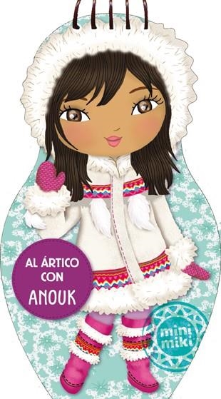 Al Ártico con Anouk | 9788424653262 | Librería Castillón - Comprar libros online Aragón, Barbastro