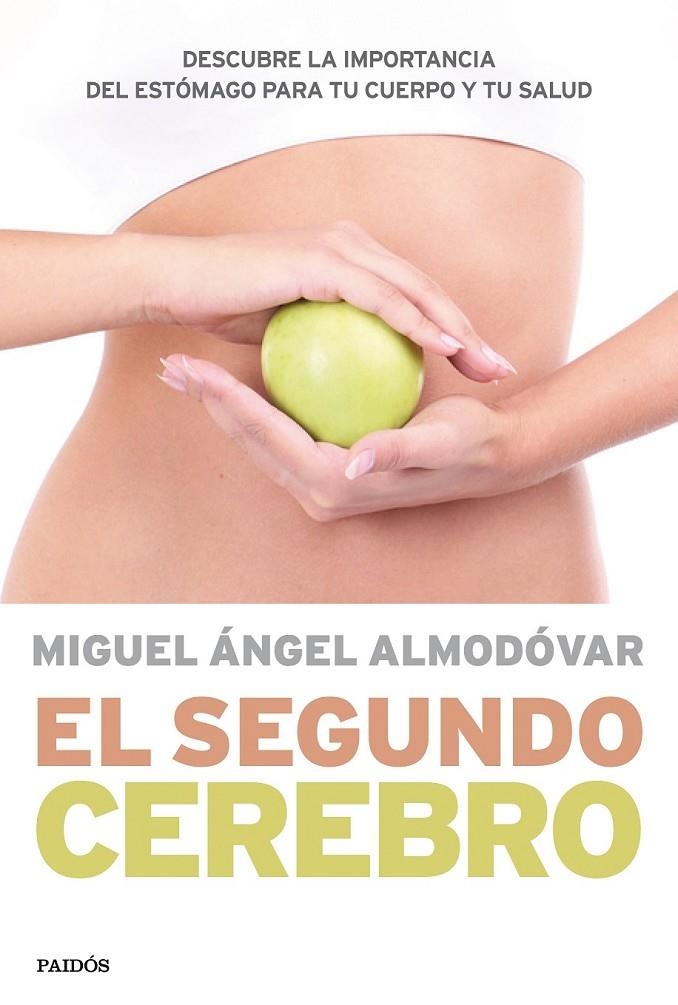 El segundo cerebro | 9788449330544 | Almodóvar, Miguel Ángel | Librería Castillón - Comprar libros online Aragón, Barbastro