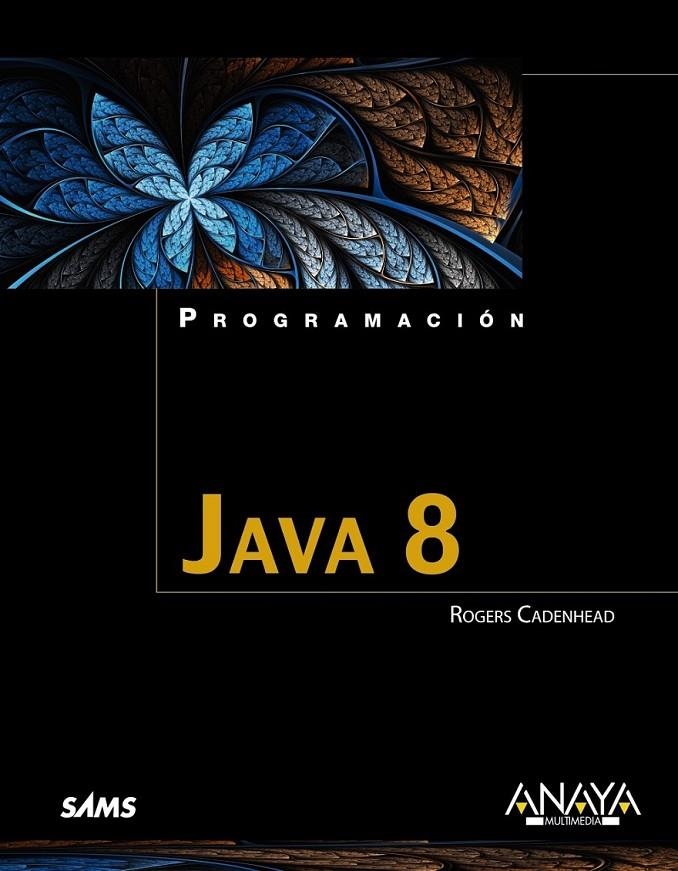 JAVA 8 | 9788441536319 | Cadenhead, Rogers | Librería Castillón - Comprar libros online Aragón, Barbastro