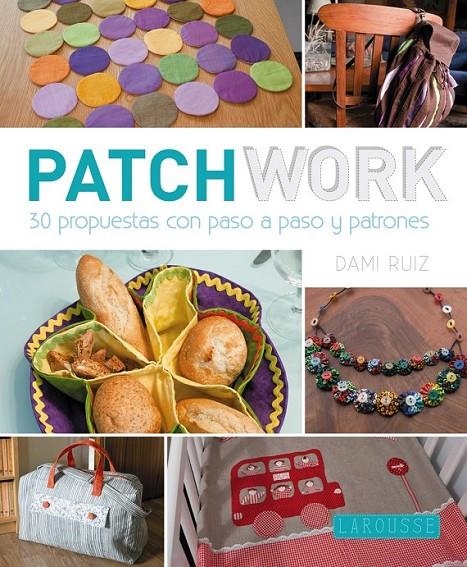 Patchwork con Dami Ruiz | 9788416124428 | Ruiz Navarro, Damiana | Librería Castillón - Comprar libros online Aragón, Barbastro