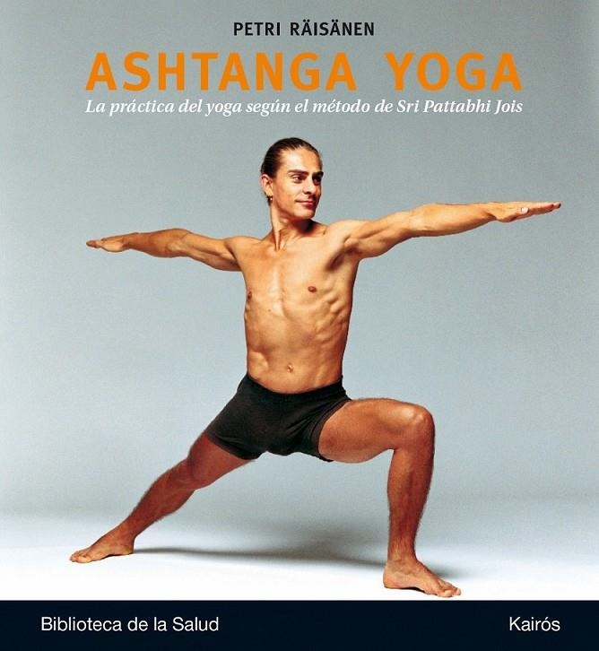 Ashtanga Yoga | 9788499884097 | Räisänen, Petri | Librería Castillón - Comprar libros online Aragón, Barbastro