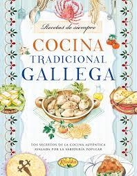 COCINA TRADICIONAL GALLEGA | 9788415401803 | VV.AA. | Librería Castillón - Comprar libros online Aragón, Barbastro