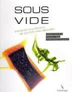 SOUS VIDE | 9783771600181 | Tzschirner, Hubertus; Vilgis, Thomas A. | Librería Castillón - Comprar libros online Aragón, Barbastro