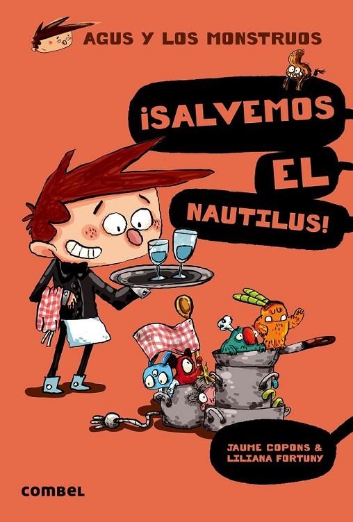 ¡Salvemos el Nautilus! - Agus y los monstruos 2 | 9788498259162 | Copons, Jaume | Librería Castillón - Comprar libros online Aragón, Barbastro