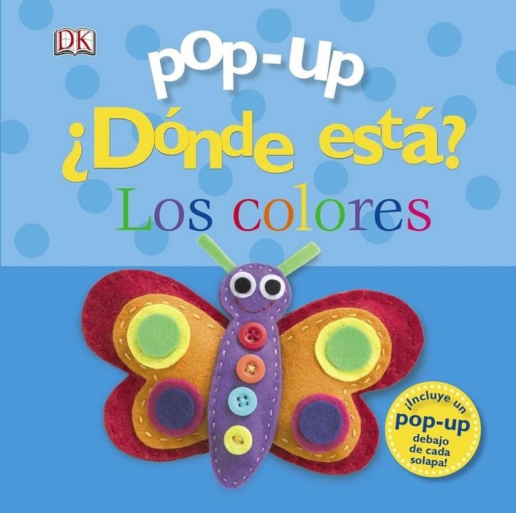 Pop-up ¿Dónde está? Los colores | 9788469601372 | Sirett, Dawn | Librería Castillón - Comprar libros online Aragón, Barbastro