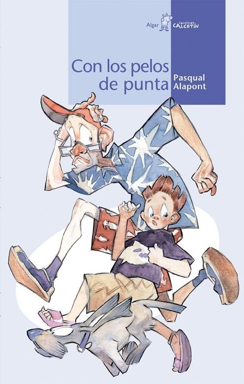 Con los pelos de punta | 9788495722683 | ALAPONT, PASQUAL | Librería Castillón - Comprar libros online Aragón, Barbastro