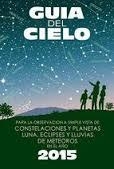 Guía del cielo 2015 | 9788493853754 | Velasco Caravaca, Enrique; Velasco Caravaca, Pedro | Librería Castillón - Comprar libros online Aragón, Barbastro