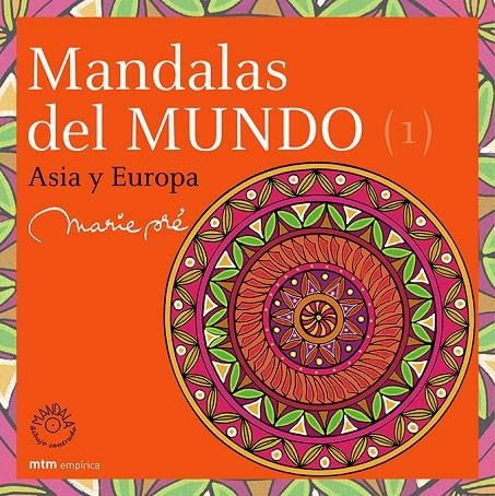 MANDALAS DEL MUNDO, 1 : ASIA Y EUROPA | 9788495590664 | PREVAUD, MICHELLE MARIE | Librería Castillón - Comprar libros online Aragón, Barbastro