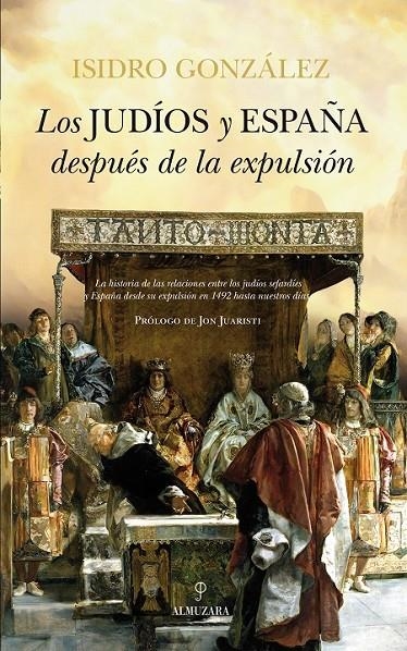 Los judíos y España después de la expulsión | 9788415828181 | González García, Isidro | Librería Castillón - Comprar libros online Aragón, Barbastro