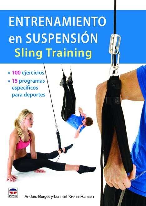 Entrenamiento en suspensión Sling Training | 9788479029760 | Berget, Anders/Krohn-Hansen, Lennart | Librería Castillón - Comprar libros online Aragón, Barbastro