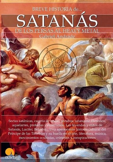 Breve historia de Satanás | 9788499676418 | Andrade Campo, Gabriel | Librería Castillón - Comprar libros online Aragón, Barbastro