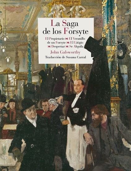 La Saga de los Forsyte | 9788415973454 | Galsworthy, John | Librería Castillón - Comprar libros online Aragón, Barbastro