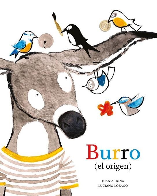 Burro (el origen) | 9788494285424 | Arjona Vázquez, Juan | Librería Castillón - Comprar libros online Aragón, Barbastro