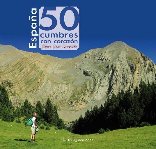 España. 50 cumbres con corazón | 9788416012039 | Zorrilla Jurado, Juan José | Librería Castillón - Comprar libros online Aragón, Barbastro