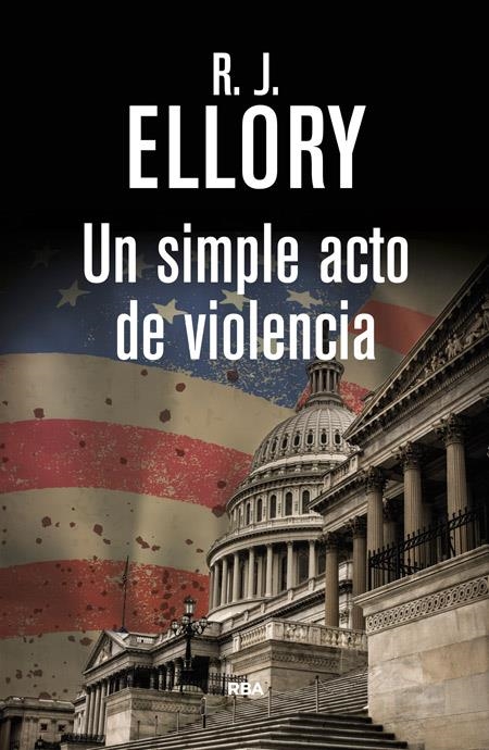 Un simple acto de violencia | 9788490066294 | ELLORY, ROGER JON | Librería Castillón - Comprar libros online Aragón, Barbastro