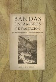 Bandas, enjambres y devastación (seebok) | 9788494261329 | Sistach Leal, Xavier | Librería Castillón - Comprar libros online Aragón, Barbastro