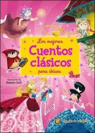 LOS MEJORES CUENTOS CLASICOS PARA CHICAS | 9789876689311 | VV.AA. | Librería Castillón - Comprar libros online Aragón, Barbastro