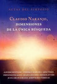 Claudio Naranjo, dimensiones de la única búsqueda | 9788416145065 | Naranjo, Claudio | Librería Castillón - Comprar libros online Aragón, Barbastro