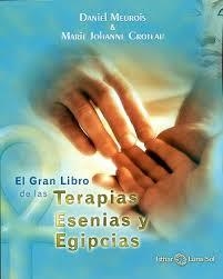 Gran libro de las terapias esenias y egipcias | 9788494065866 | Meurois-Givaudan, Daniel; Croteau, Marie Johanne | Librería Castillón - Comprar libros online Aragón, Barbastro