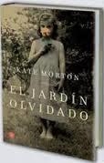 EL JARDIN OLVIDADO (PDL TD) | 9788466328548 | MORTON, KATE | Librería Castillón - Comprar libros online Aragón, Barbastro