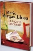 EL HÉROE DISCRETO (CAMPAÑA DE NAVIDAD 2014) | 9788466328067 | VARGAS LLOSA, MARIO | Librería Castillón - Comprar libros online Aragón, Barbastro