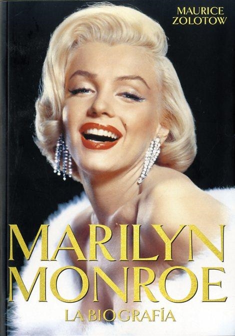 Marilyn Monroe : La Biografía | 9788494261183 | Zolotow, Maurice | Librería Castillón - Comprar libros online Aragón, Barbastro