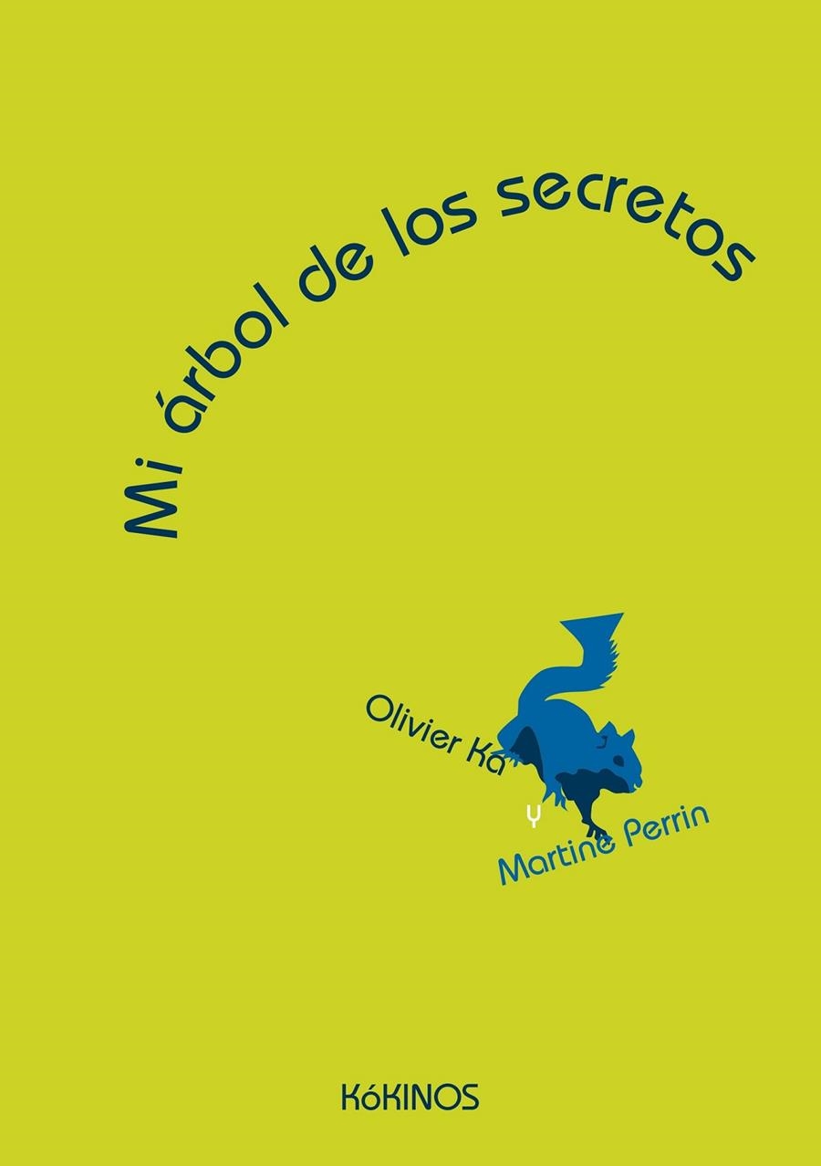 Mi árbol de los secretos | 9788416126040 | Ka, Olivier | Librería Castillón - Comprar libros online Aragón, Barbastro