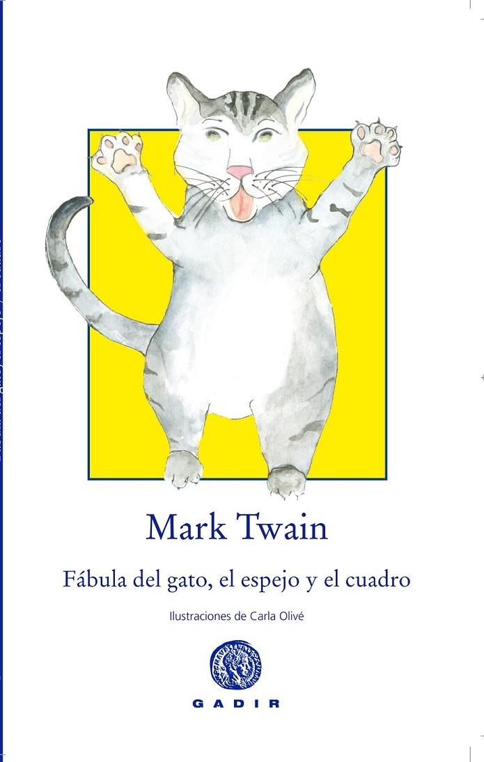 Fábula del gato, el espejo y el cuadro | 9788494299339 | Twain, Mark | Librería Castillón - Comprar libros online Aragón, Barbastro