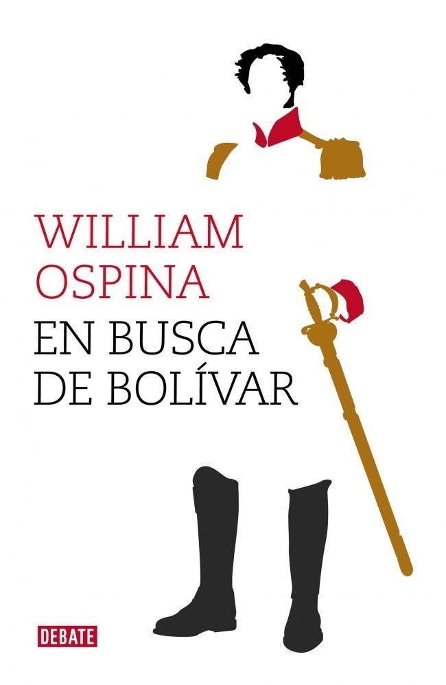 En busca de Bolívar | 9788499924779 | William Ospina | Librería Castillón - Comprar libros online Aragón, Barbastro