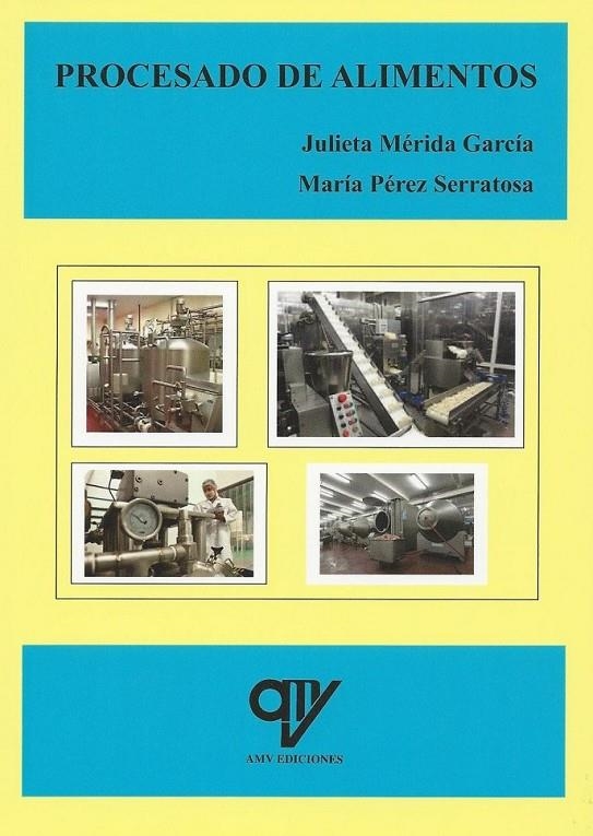 Procesado de alimentos | 9788494198090 | Mérida García, Julieta; Pérez Serratosa, María | Librería Castillón - Comprar libros online Aragón, Barbastro