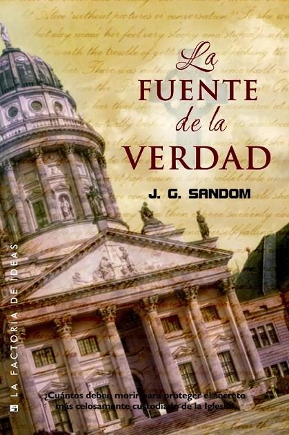 La fuente de la verdad | 9788490186473 | Sandom, J. G. | Librería Castillón - Comprar libros online Aragón, Barbastro