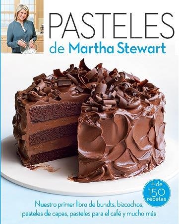 Pasteles de Martha Stewart | 9788426140791 | Stewart's, Martha | Librería Castillón - Comprar libros online Aragón, Barbastro