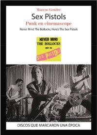 SEX PISTOLS. PUNK EN CINEMASCOPE | 9788416229048 | GENDRE, MARCOS | Librería Castillón - Comprar libros online Aragón, Barbastro