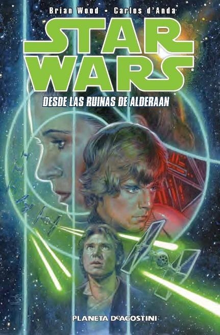 Star Wars 02 : Desde las Ruinas de Alderaan | 9788415921660 | Brian Wood | Carlos D'anda | Librería Castillón - Comprar libros online Aragón, Barbastro