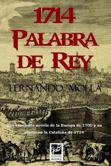 1714 PALABRA DE REY | 9788494228155 | MOLLA, FERNANDO | Librería Castillón - Comprar libros online Aragón, Barbastro