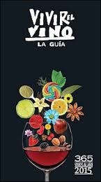 Vivir el vino. La guía : 365 vinos al año 2015 | 9788461717187 | VIVIR EL VINO | Librería Castillón - Comprar libros online Aragón, Barbastro