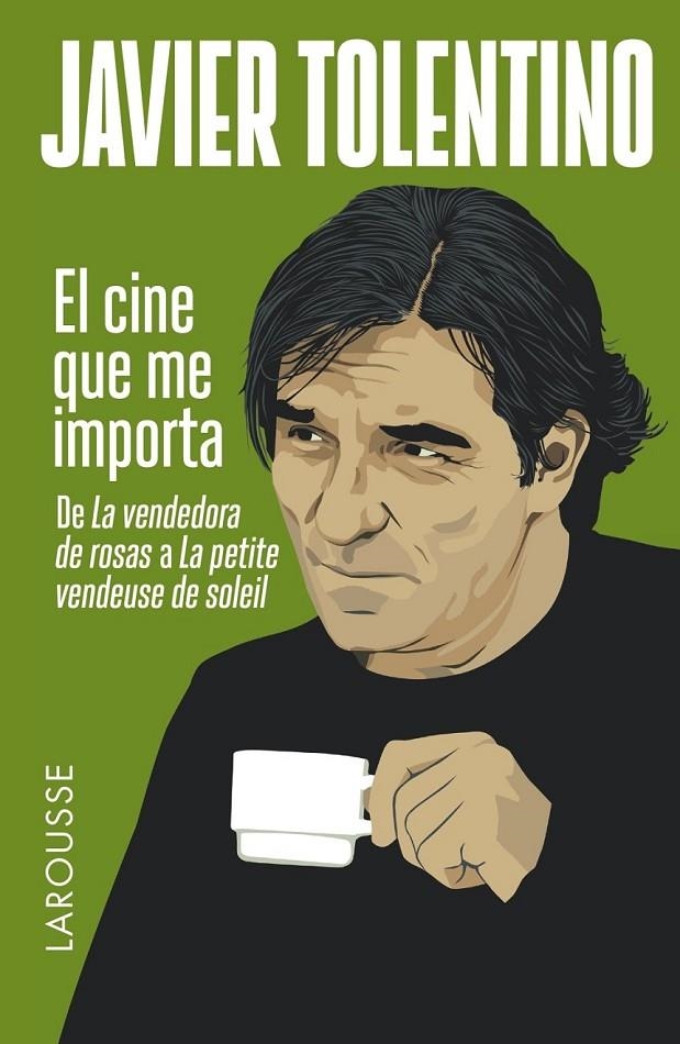 El cine que me importa | 9788416124435 | Tolentino, Javier | Librería Castillón - Comprar libros online Aragón, Barbastro